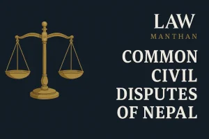 Common Civil Disputes of Nepal