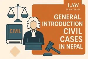 General Introduction to Civil Cases in Nepal
