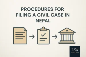 Procedures for filling a Civil Case in Nepal
